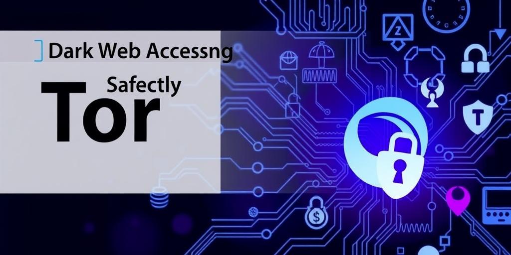 Safely Accessing the Dark Web: A Beginner's Guide to Tor Browser